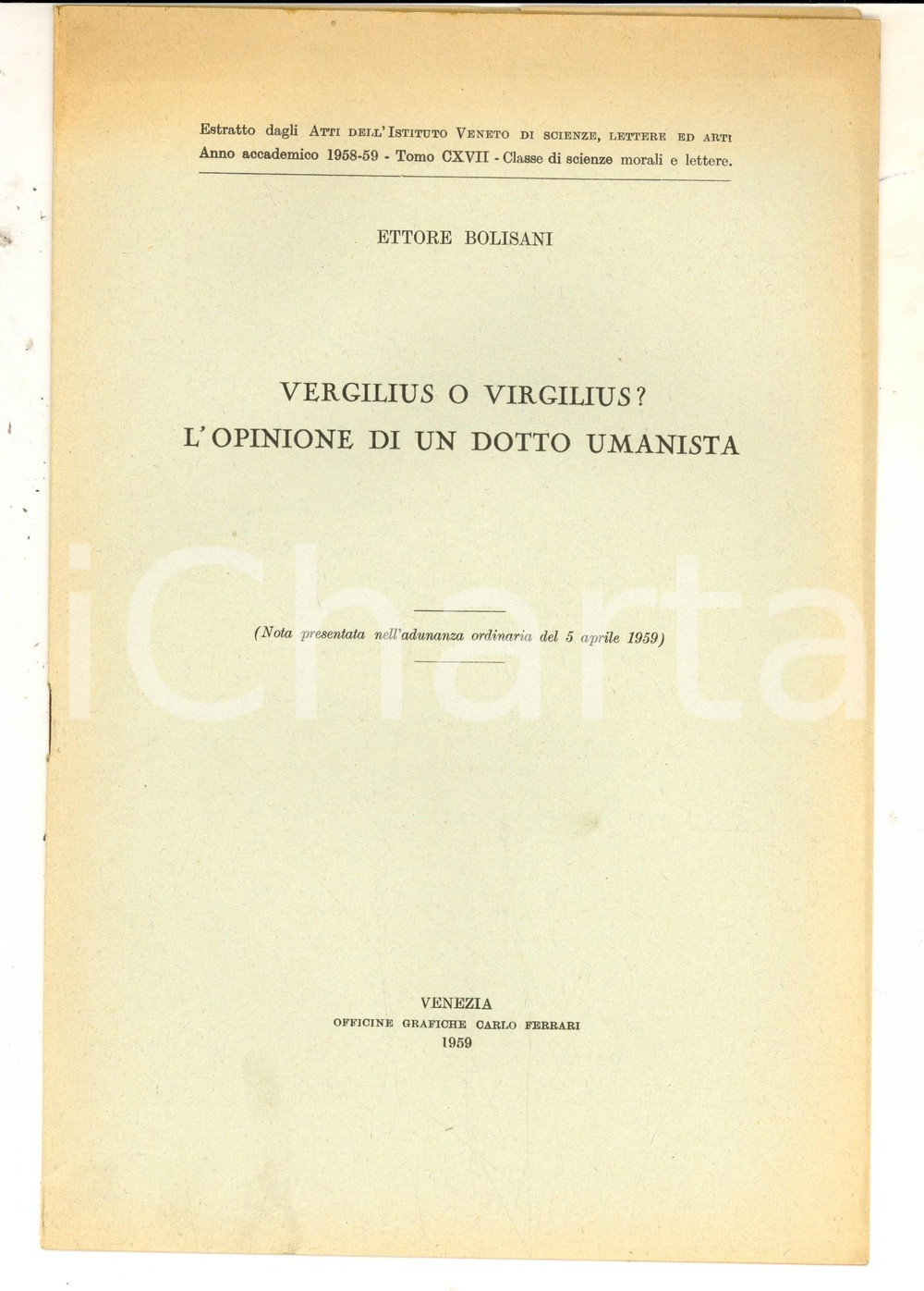 Libro, pubblicazione d epoca 1959 VENEZIA Ettore BOLISANI Vergilius o Virgilius? L opinione di un dotto 1