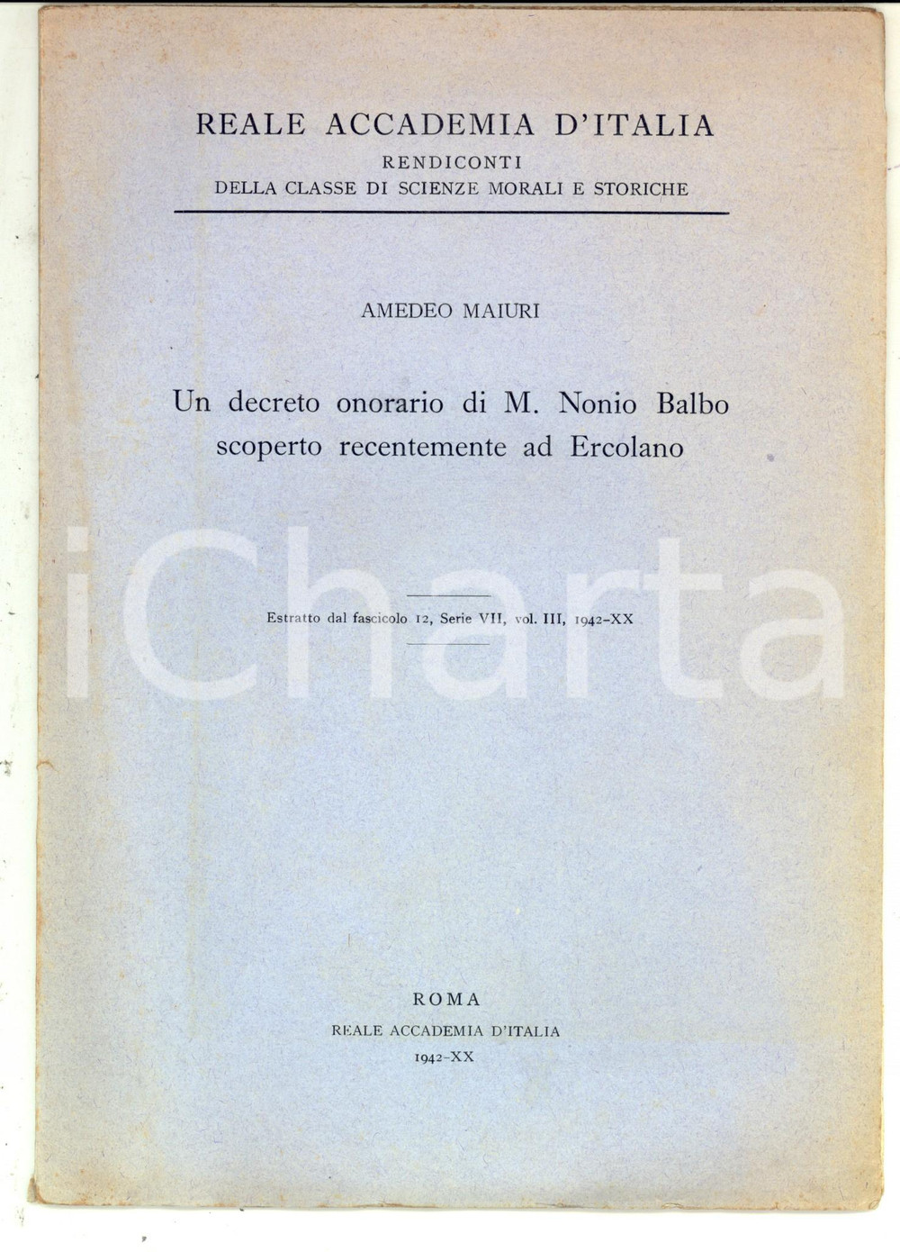 Libro, pubblicazione d epoca 1942 Amedeo MAIURI Un decreto onorario di M. NONIO BALBO scoperto a Ercolano 1