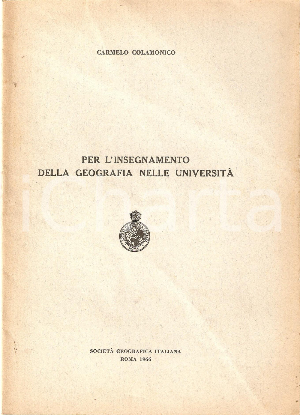 Libro, pubblicazione d epoca 1966 Carmelo COLAMONICO Insegnamento della geografia nelle universitÃ  17x24 cm 1
