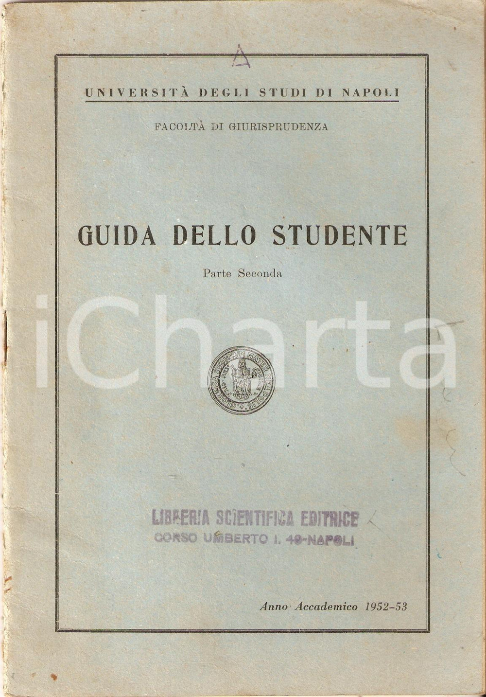 Libro, pubblicazione d epoca 19521953 UNIVERSITA  NAPOLI Guida dello studente  Parte seconda GIURISPRUDENZA 1