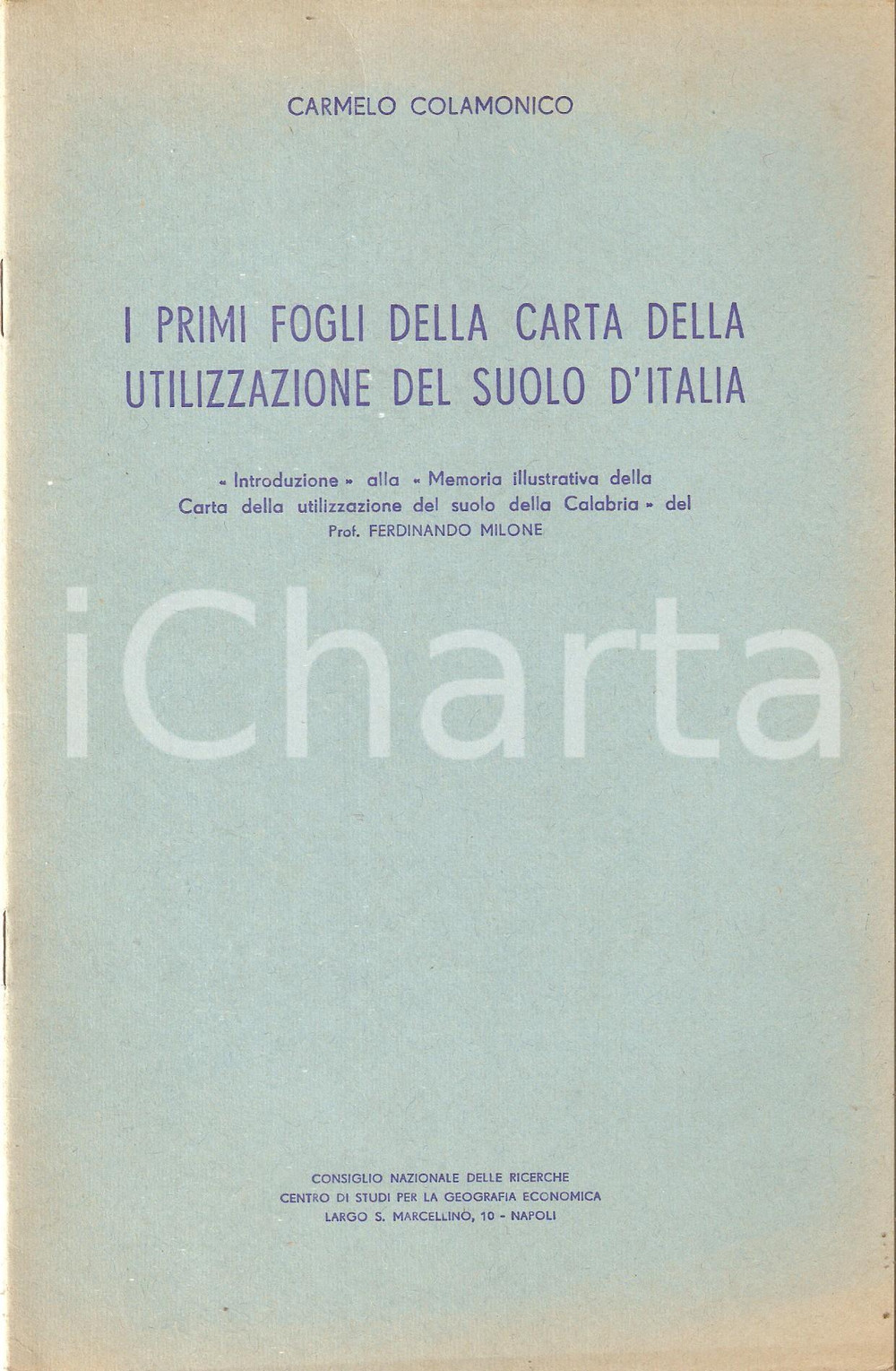 Libro, pubblicazione d epoca 1965 ca Carmelo COLAMONICO Primi fogli della carta utilizzazione suolo d Italia 1