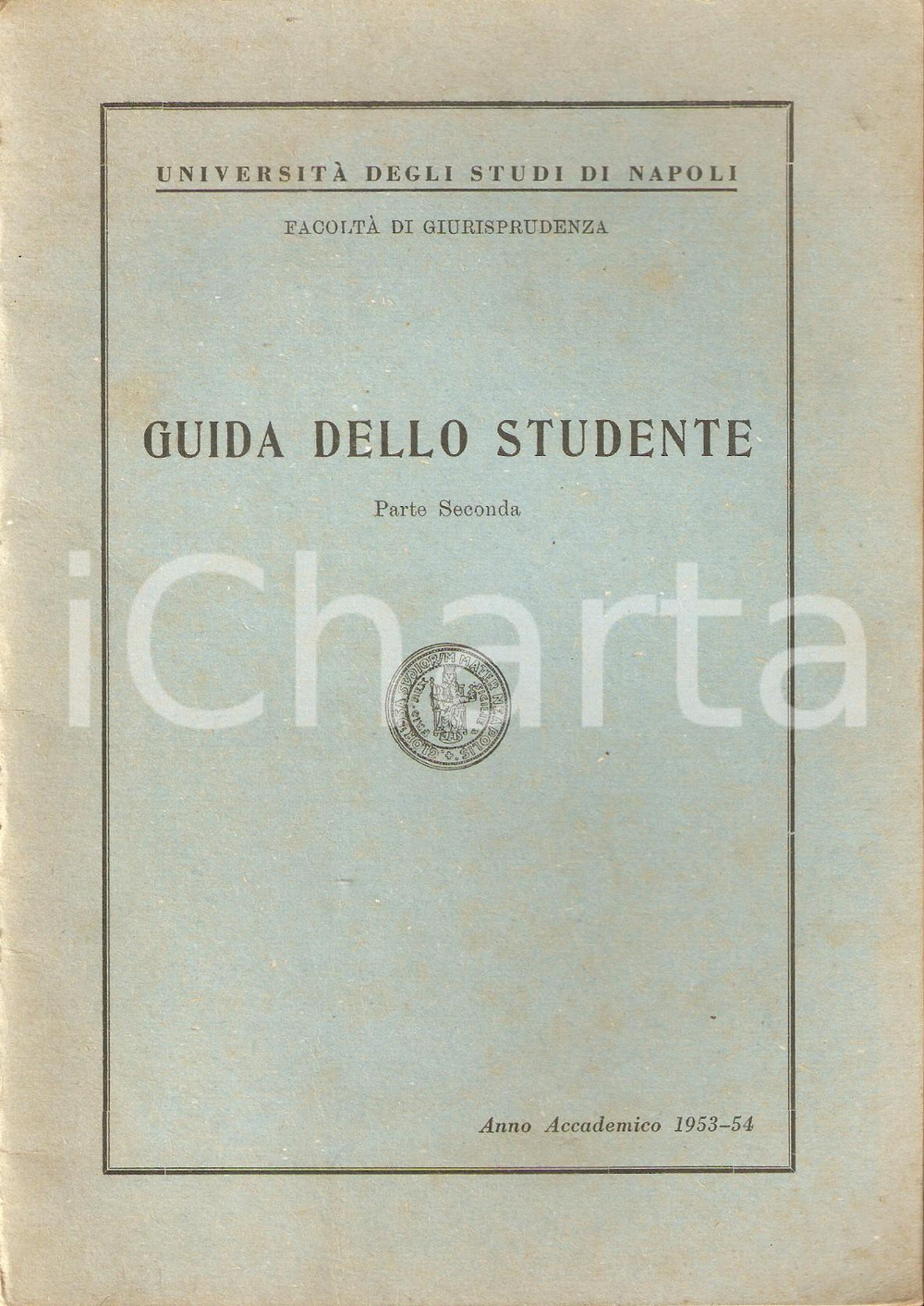 Libro, pubblicazione d epoca 19531954 UNIVERSITA  NAPOLI Guida dello studente  Parte seconda GIURISPRUDENZA 1
