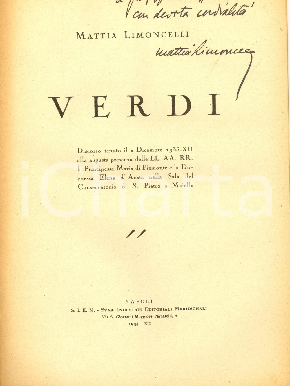 Libro, pubblicazione d epoca 1934 NAPOLI Mattia LIMONCELLI Verdi  Discorso S. PIETRO A MAIELLA AUTOGRAFO 1