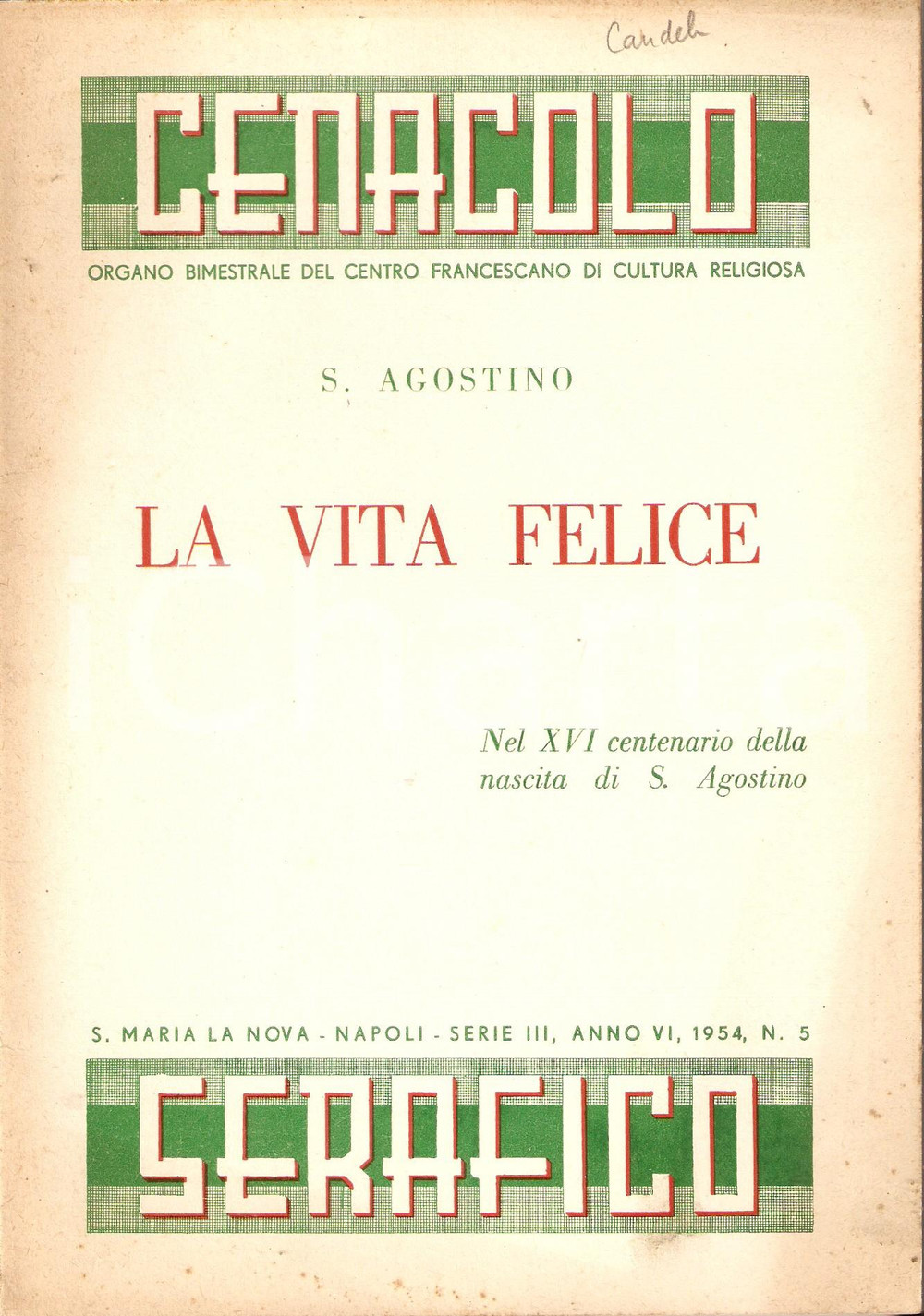 Libro, pubblicazione d epoca 1954 CENACOLO SERAFICO Vita felice di SANT AGOSTINO  NAPOLI Santa Maria La Nova 1