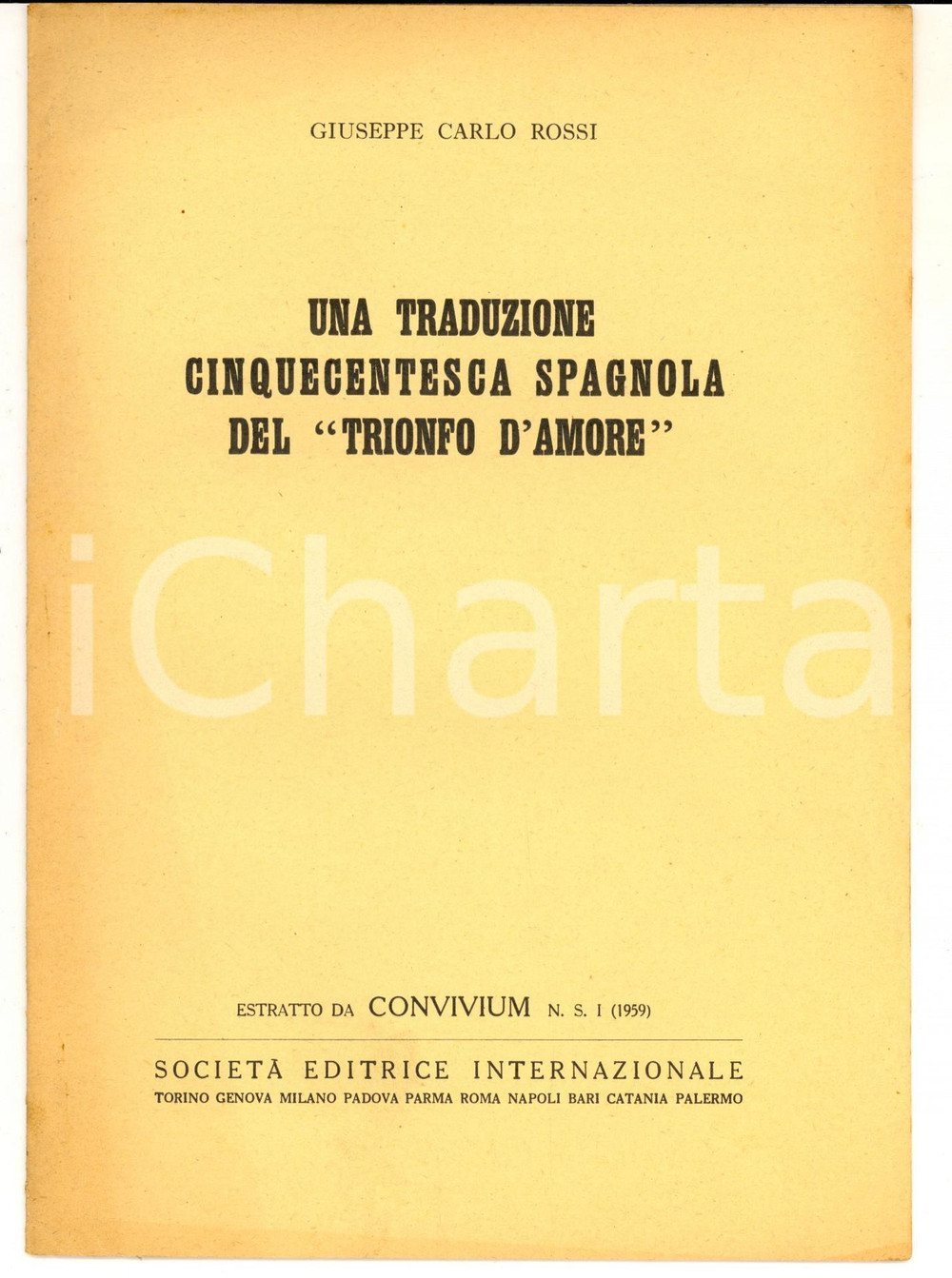 Libro, pubblicazione d epoca 1959 Giuseppe Carlo ROSSI Una traduzione cinquecentesca spagnola AUTOGRAFO 1