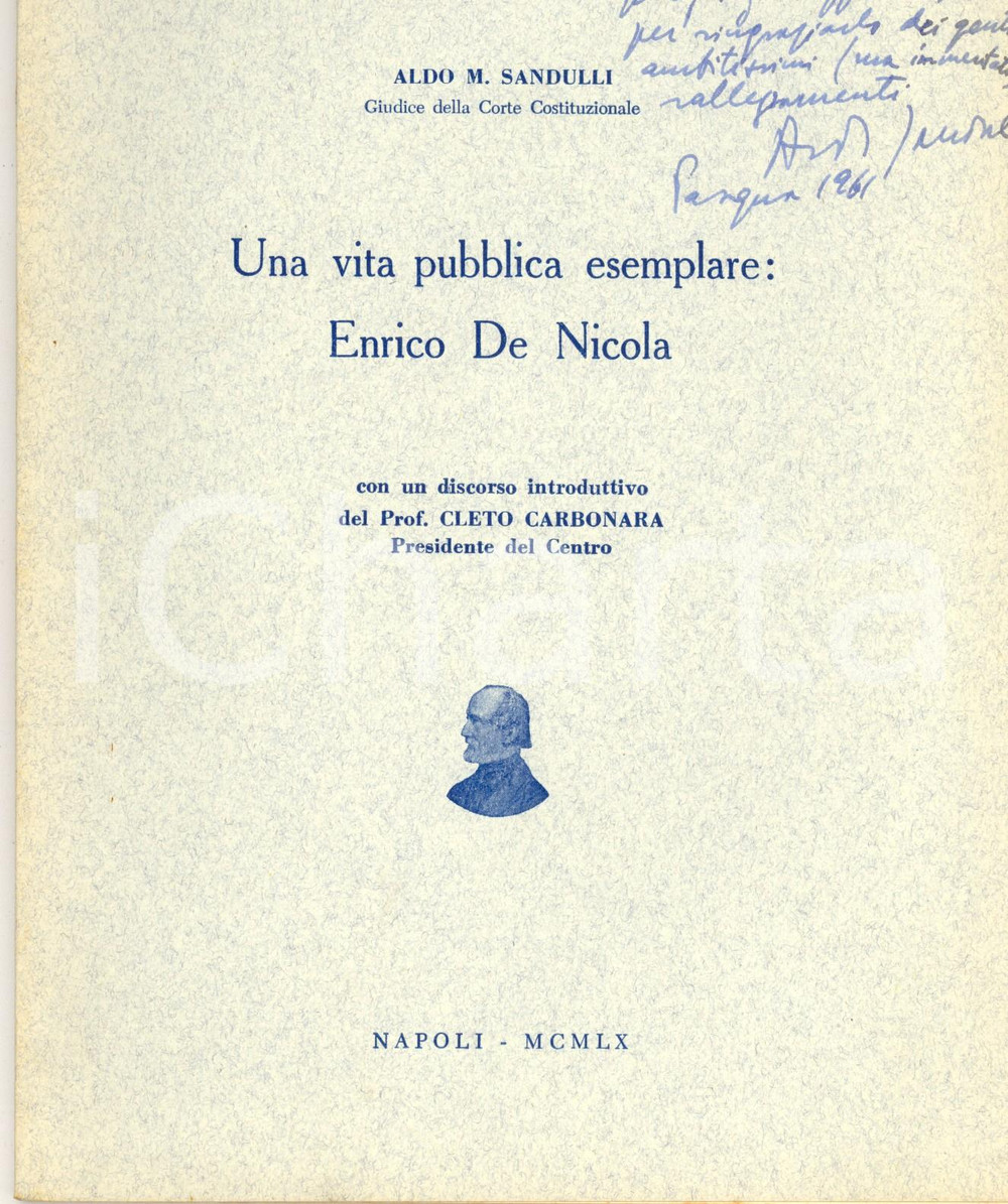 1940 Aldo MAZZINI SANDULLI Vita esemplare: Enrico De Nicola *Invio AUTOGRAFO CONDIZIONI: GPAGINE: 22    originale e autentica 1