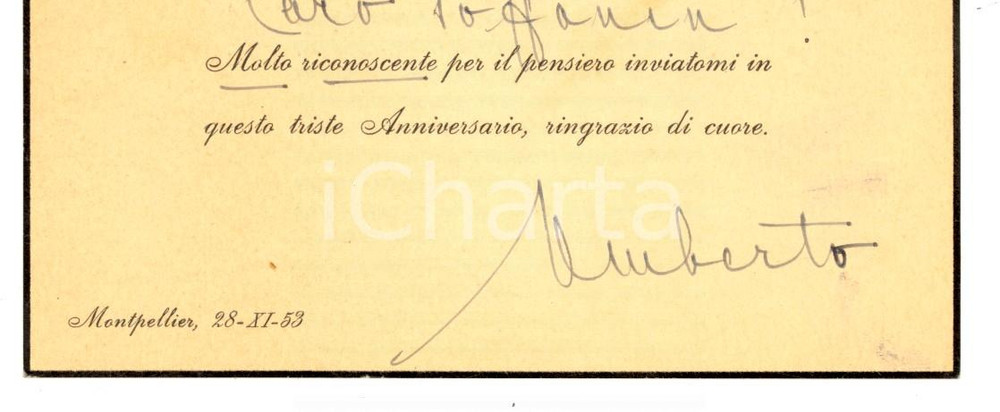 Autografo originale 1953 MONTPELLIER Biglietto re Umberto II di Savoia in esilio  Autografo 1