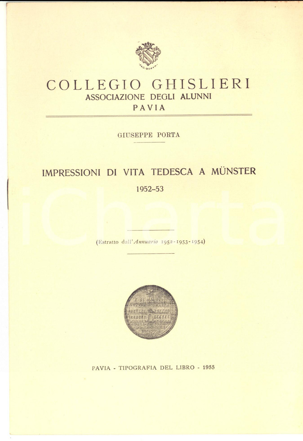 Libro, pubblicazione d epoca 1955 PAVIA Collegio GHISLIERI Giuseppe PORTA Impressioni vita tedesca a Munster 1