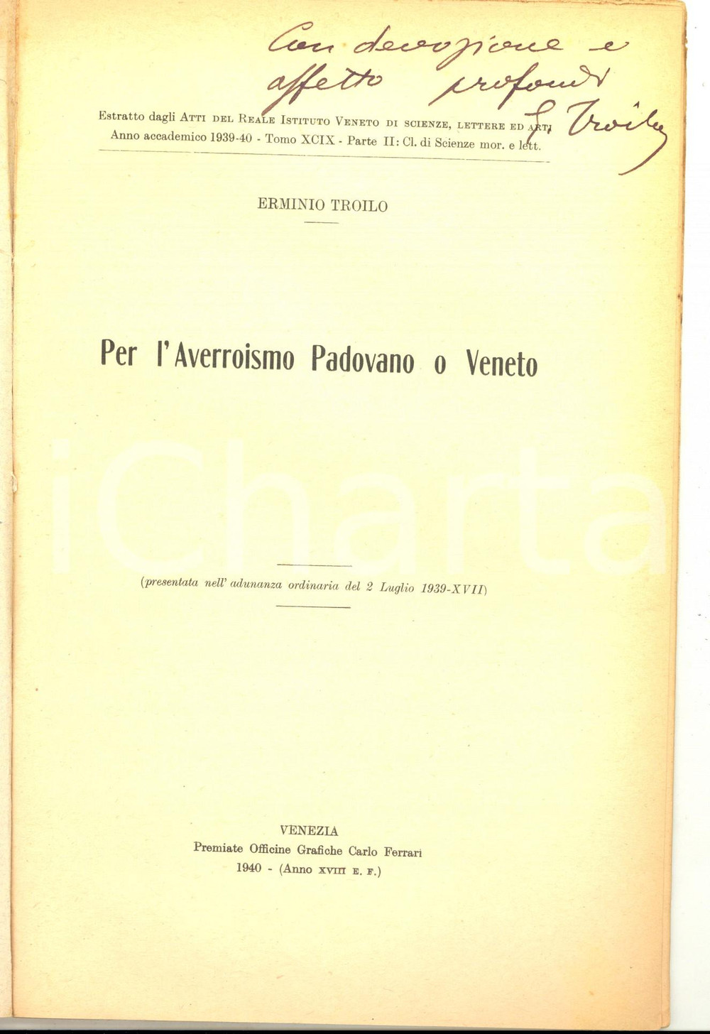 Libro, pubblicazione d epoca 1940 Erminio TROILO Per l Averroismo Padovano o Veneto Invio AUTOGRAFO 1