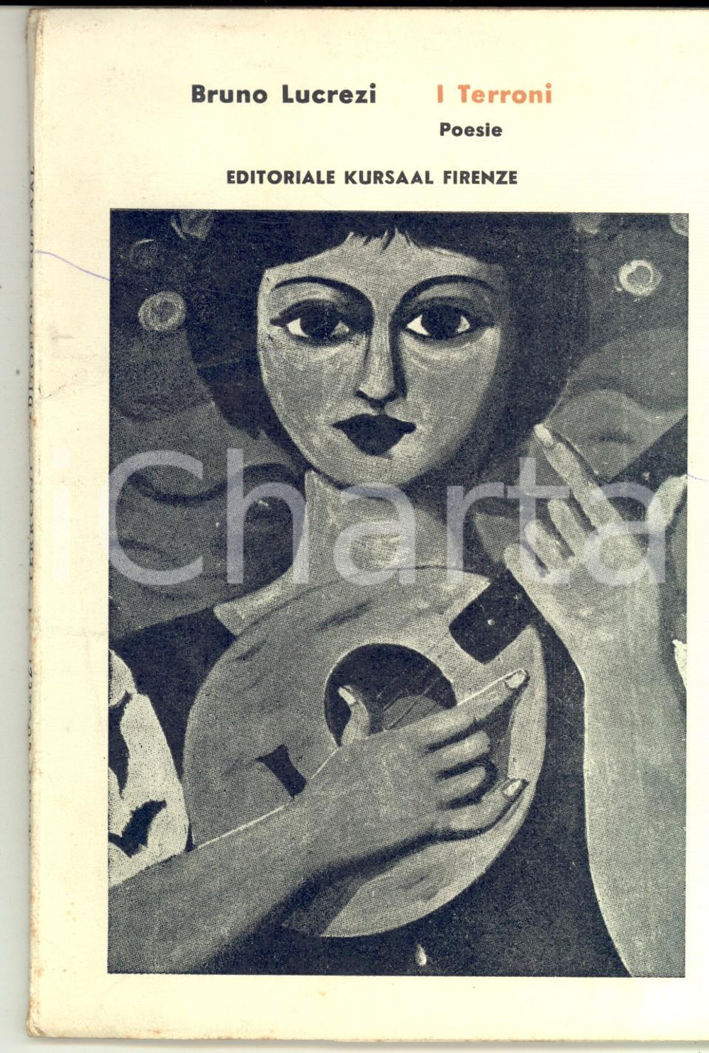 Libro, pubblicazione d epoca 1957 Bruno LUCREZI I terroni  Poesie AUTOGRAFO ed. KURSAAL Firenze 1