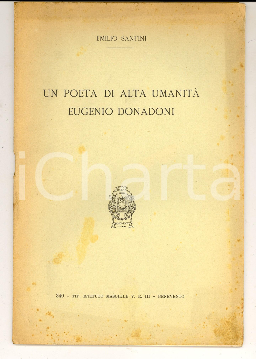 Libro, pubblicazione d epoca 1930 ca BENEVENTO Emilio SANTINI Un poeta di alta umanitÃ : Eugenio Donadoni 1