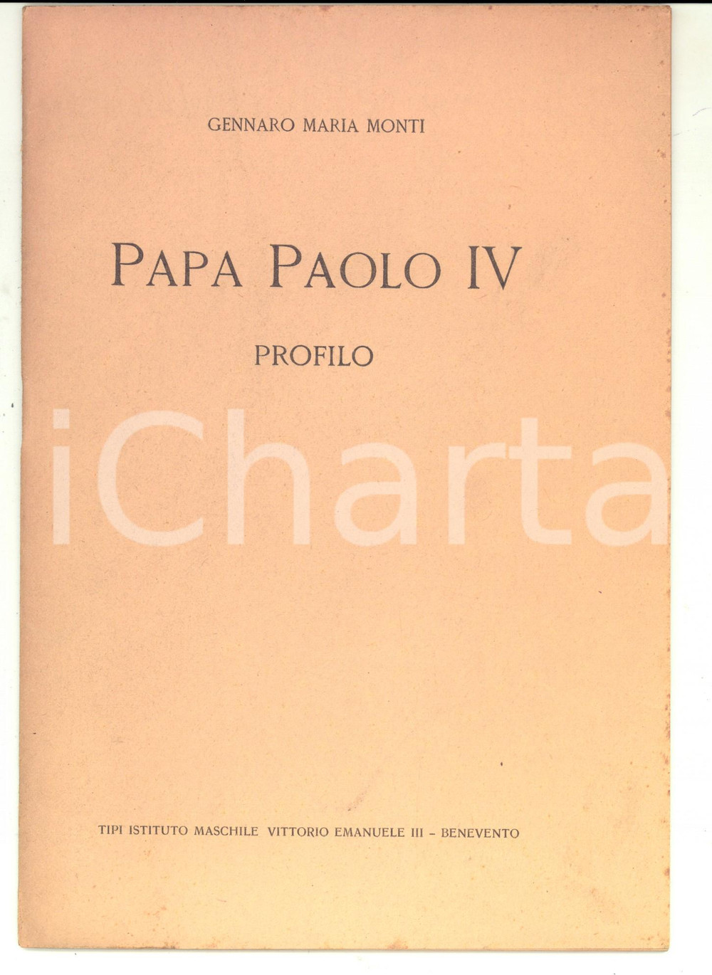 Libro, pubblicazione d epoca 1930 ca Gennaro Maria MONTI Papa Paolo IV  Profilo Conferenza Lyceum ROMA 1