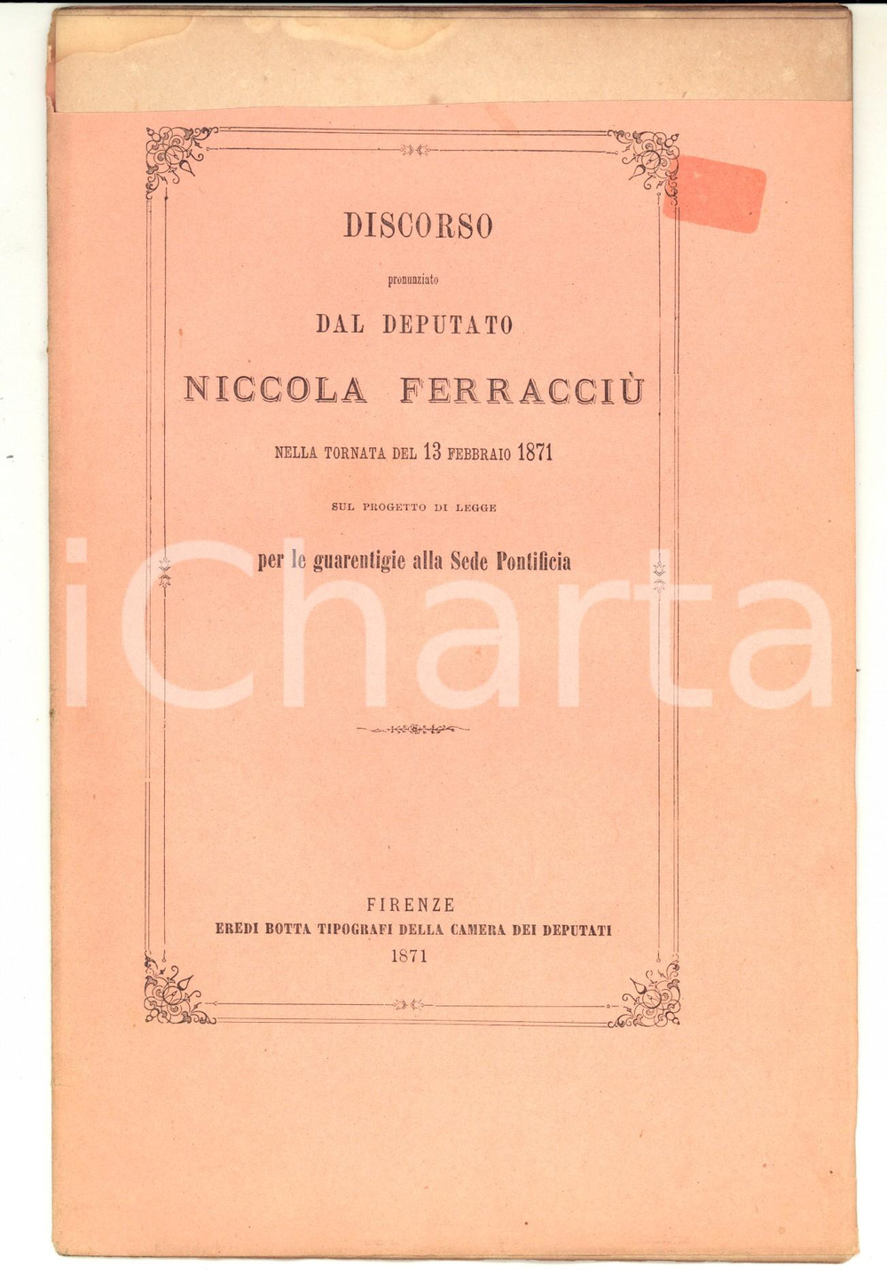 Libro, pubblicazione d epoca 1871 ROMA Discorso deputato Niccola FERRACCIU  per guarentigie Sede Pontificia 1