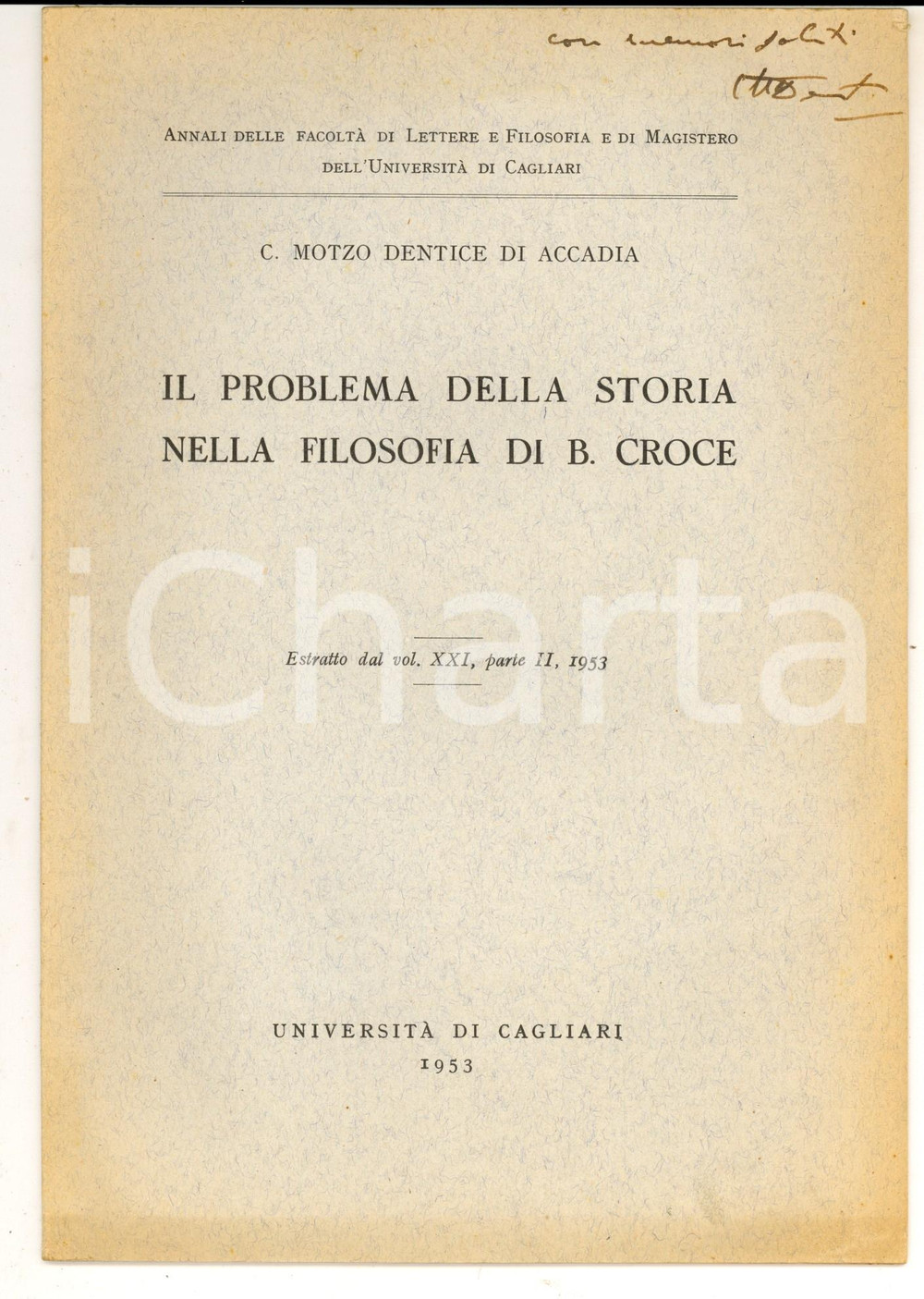 Libro, pubblicazione d epoca 1953 Cecilia MOTZO DENTICE DI ACCADIA Storia nella filosofia di Croce AUTOGRAFO 1