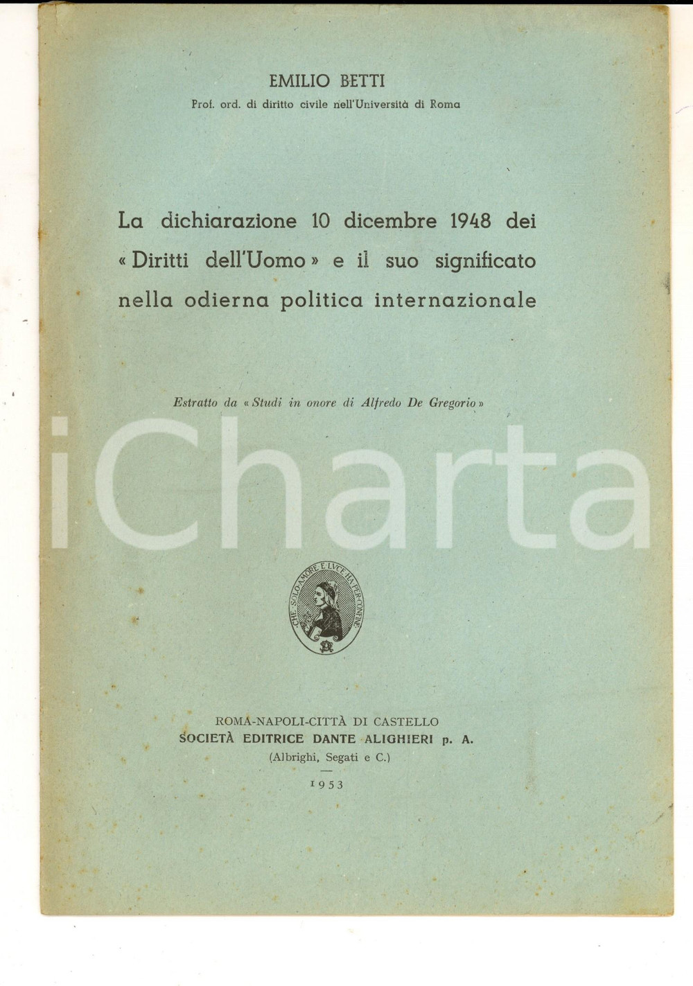 Libro, pubblicazione d epoca 1953 Emilio BETTI La dichiarazione 10 dicembre 1948 dei Diritti dell Uomo 1
