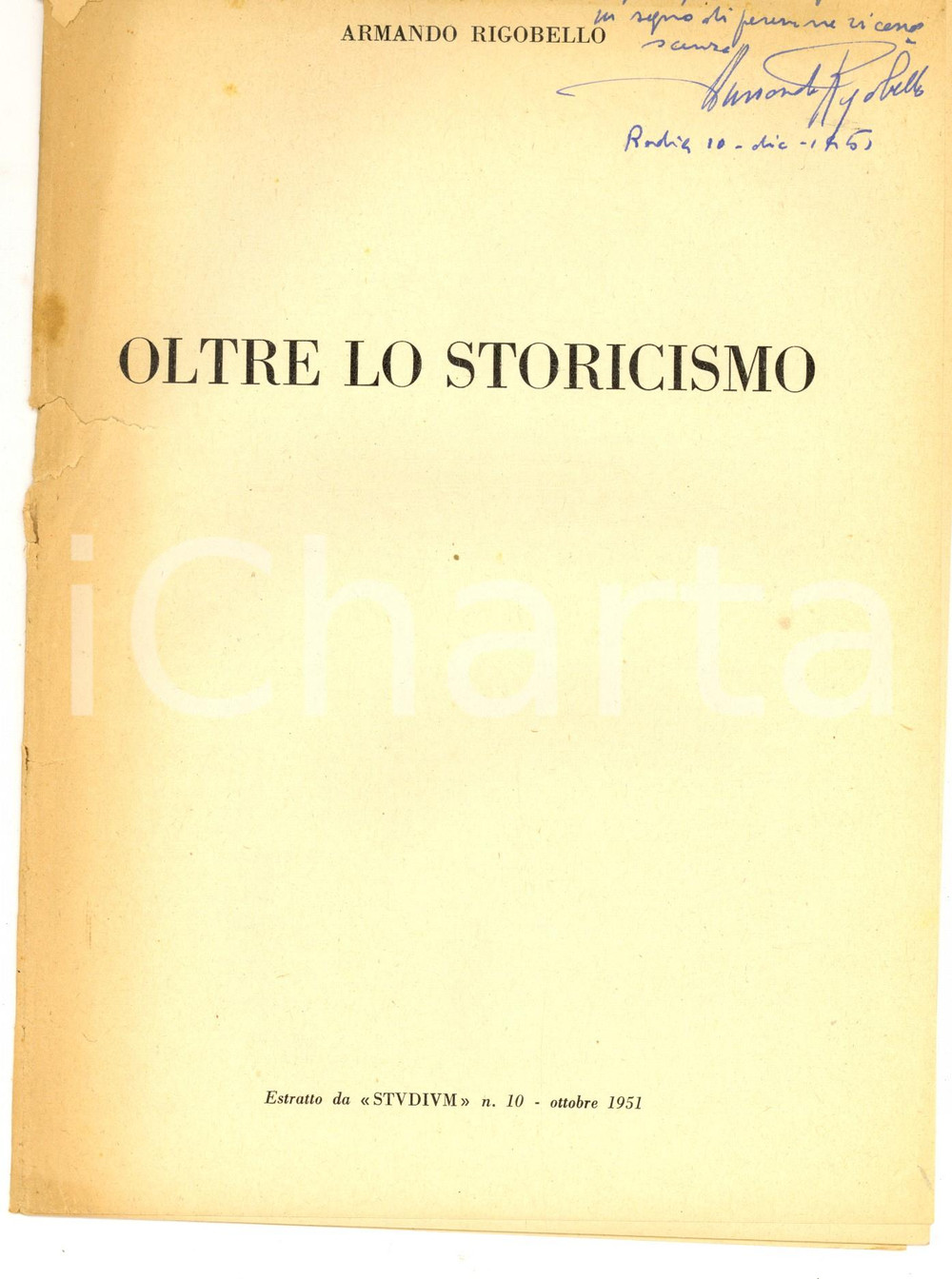 Libro, pubblicazione d epoca 1951 Armando RIGOBELLO Oltre lo storicismo Invio AUTOGRAFO Estratto Studium 1