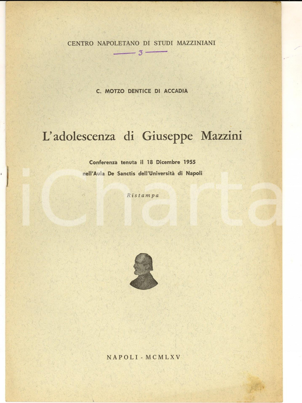 Libro, pubblicazione d epoca 1965 NAPOLI Cecilia MOTZO DENTICE DI ACCADIA L adolescenza di Giuseppe Mazzini 1