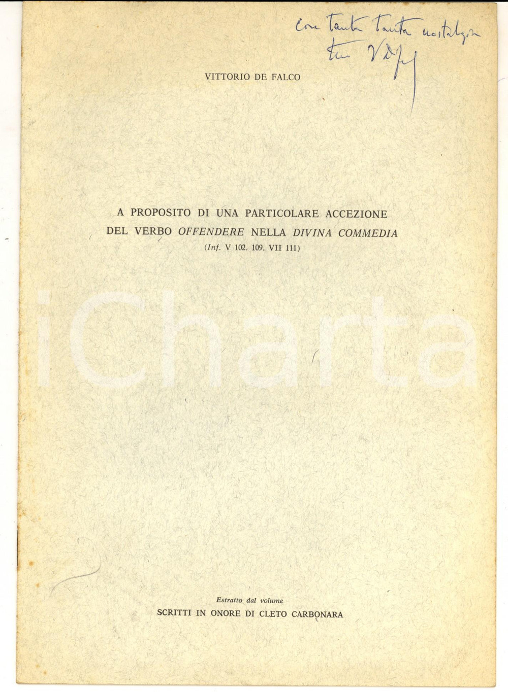 Libro, pubblicazione d epoca 1975 Vittorio DE FALCO Verbo Offendere nella Divina Commedia Invio AUTOGRAFO 1