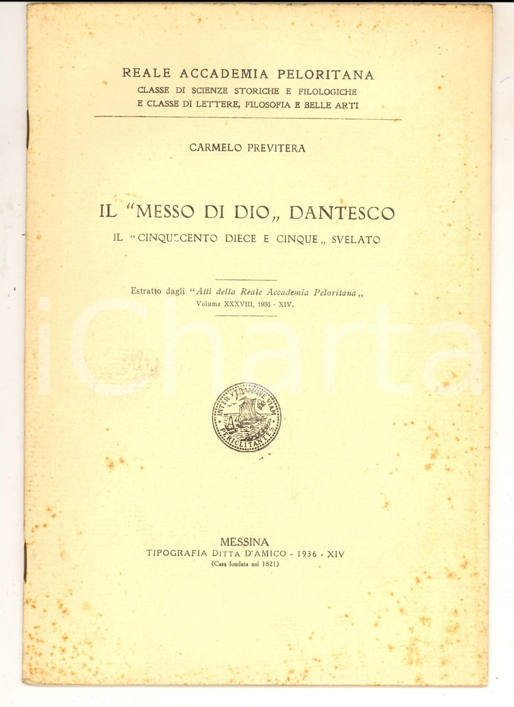 Libro, pubblicazione d epoca 1936 Carmelo PREVITERA Il messo di Dio dantesco MESSINA Accademia Peloritana 1