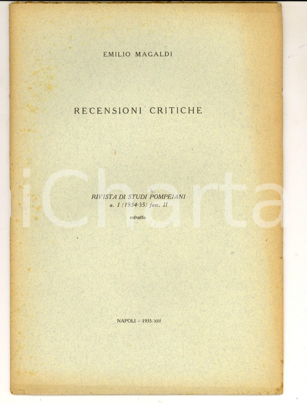 1935 NAPOLI Emilio MAGALDI Recensioni critiche *"Rivista di studi pompeiani"  Pubblicazione d'epoca.PAGINE: 22 CONDIZIONI: G     originale e autentica 1