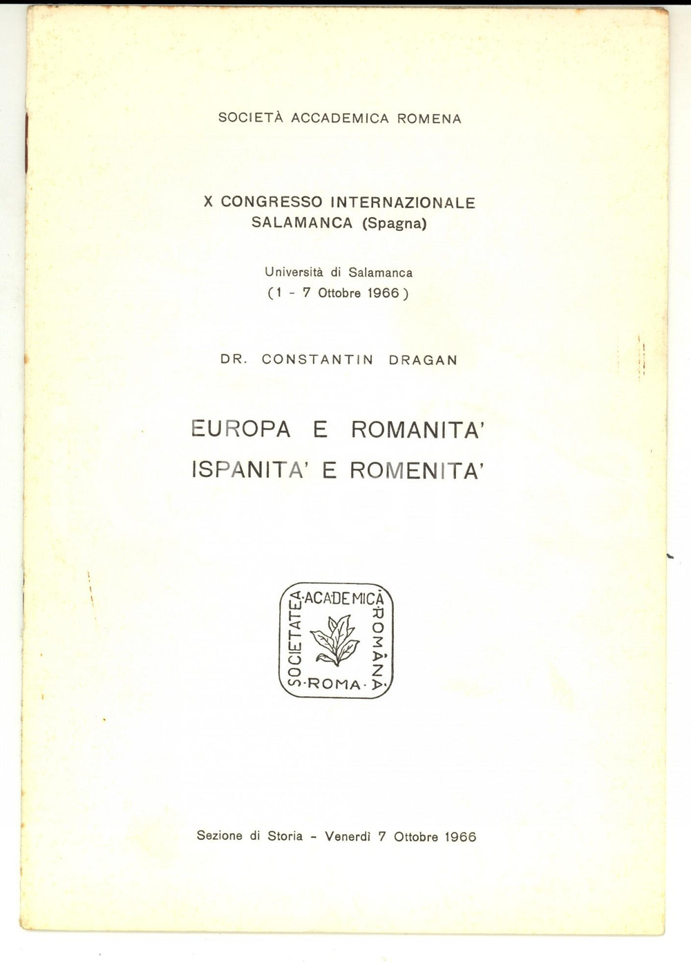 Libro, pubblicazione d epoca 1966 SocietÃ  Accademica Romena  Constantin GRAGAN Europa e romanitÃ  1
