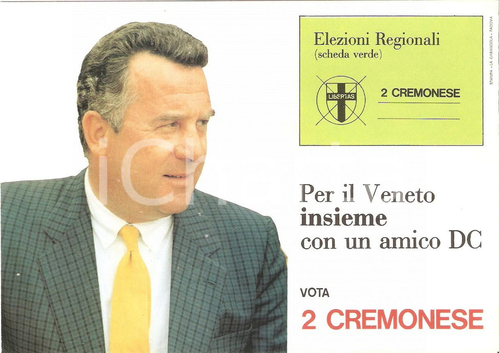 Materiale pubblicitario d’epoca 1985 DEMOCRAZIA CRISTIANA Franco CREMONESE Candidato elezioni regionali VENETO 1