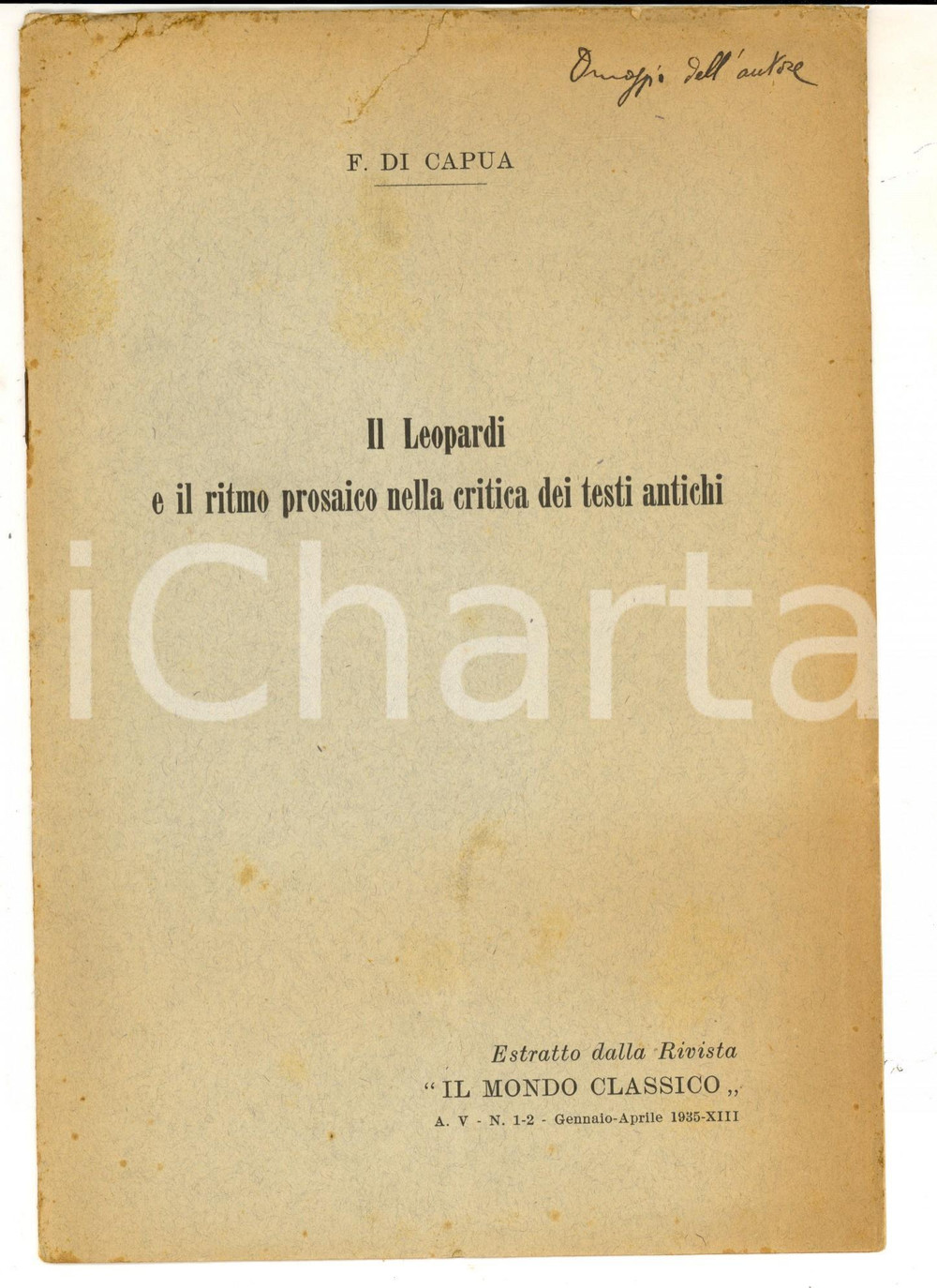 Libro, pubblicazione d epoca 1935 Francesco DI CAPUA Il Leopardi e il ritmo prosaico Invio AUTOGRAFO 1