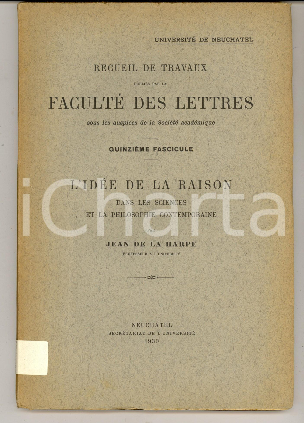 Libro, pubblicazione d epoca 1930 Jean DE LA HARPE L idÃ©e de la raison dans les sciences et la philosophie 1