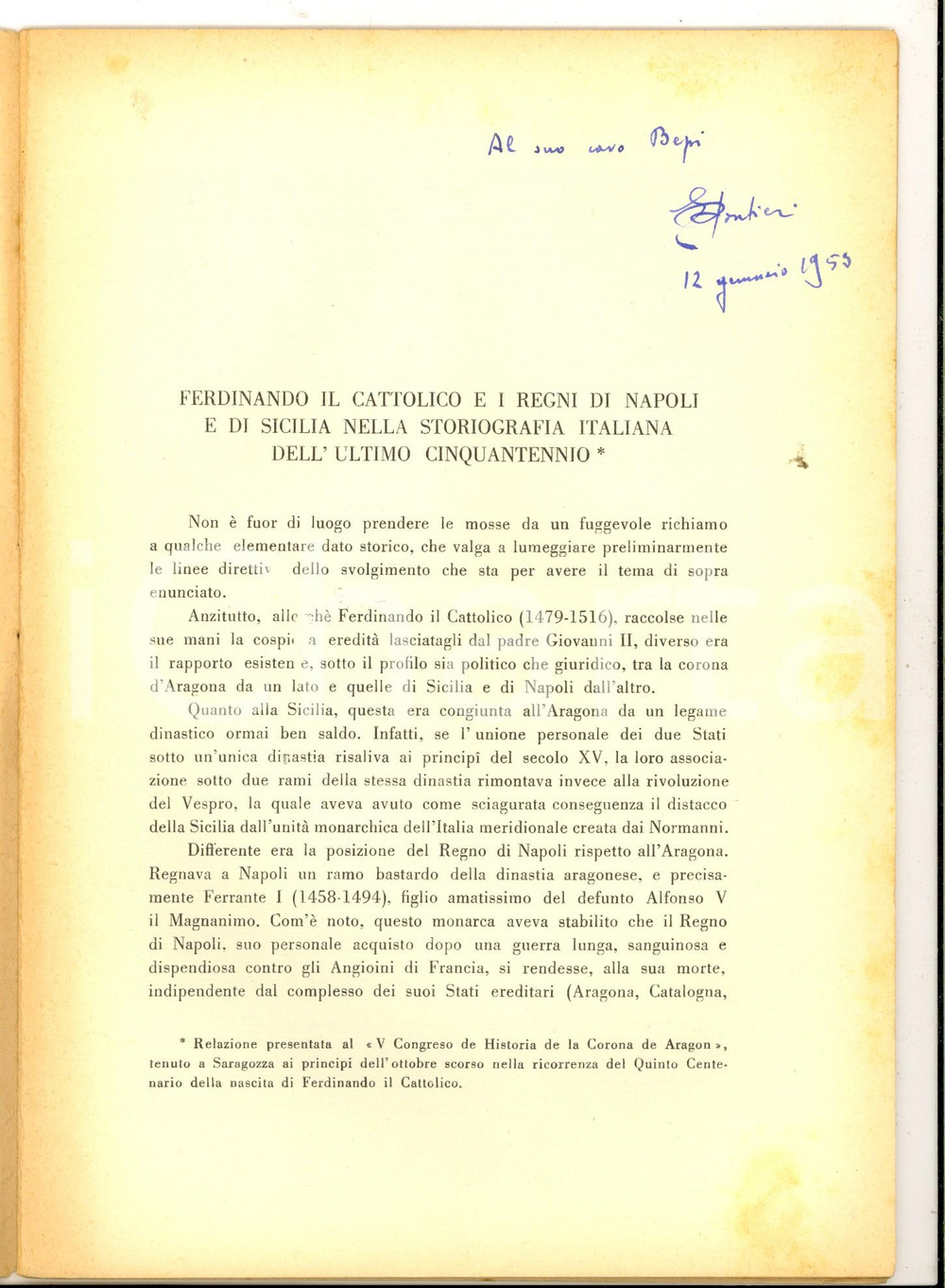 Libro, pubblicazione d epoca 1973 Ernesto PONTIERI Ferdinando il Cattolico e i regni di Napoli AUTOGRAFO 1