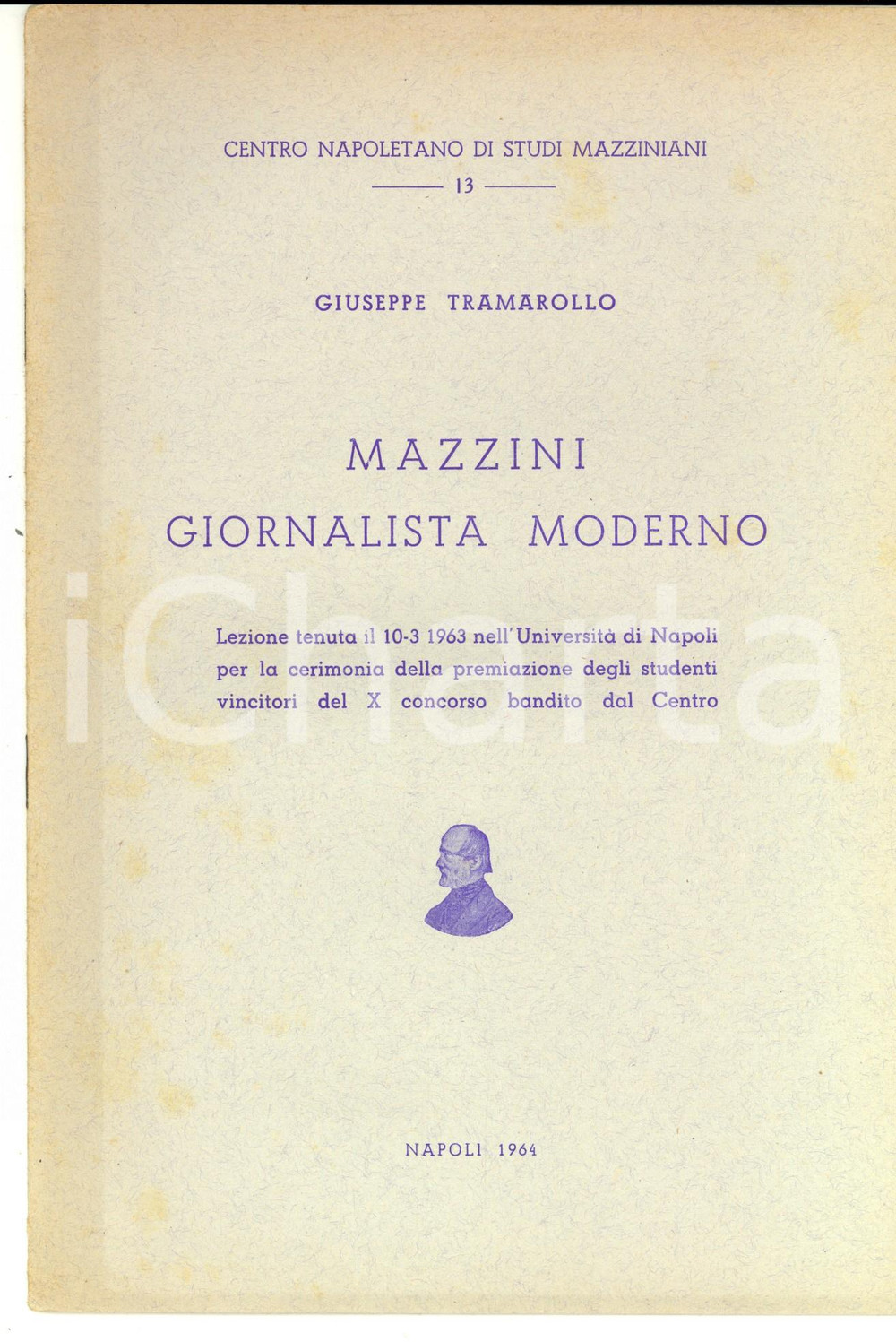 Libro, pubblicazione d epoca 1964 NAPOLI Giuseppe TRAMAROLLO Mazzini giornalista moderno 20 pp. 1