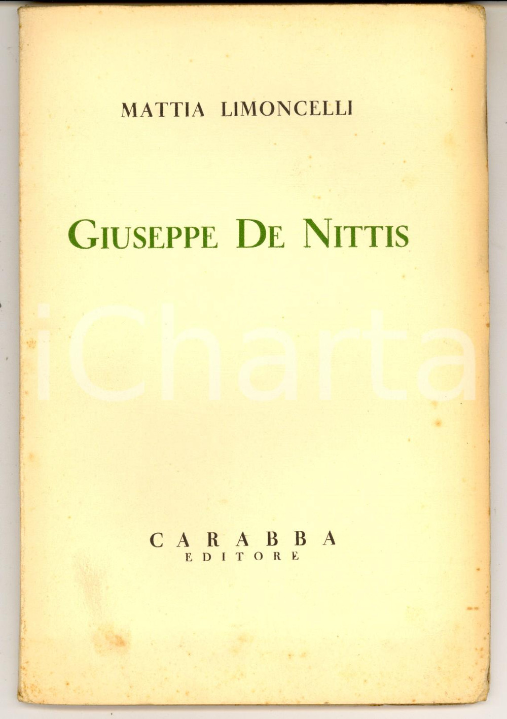 Libro, pubblicazione d epoca 1936 NAPOLI Mattia LIMONCELLI Giuseppe De Nittis  CARABBA Editore 1