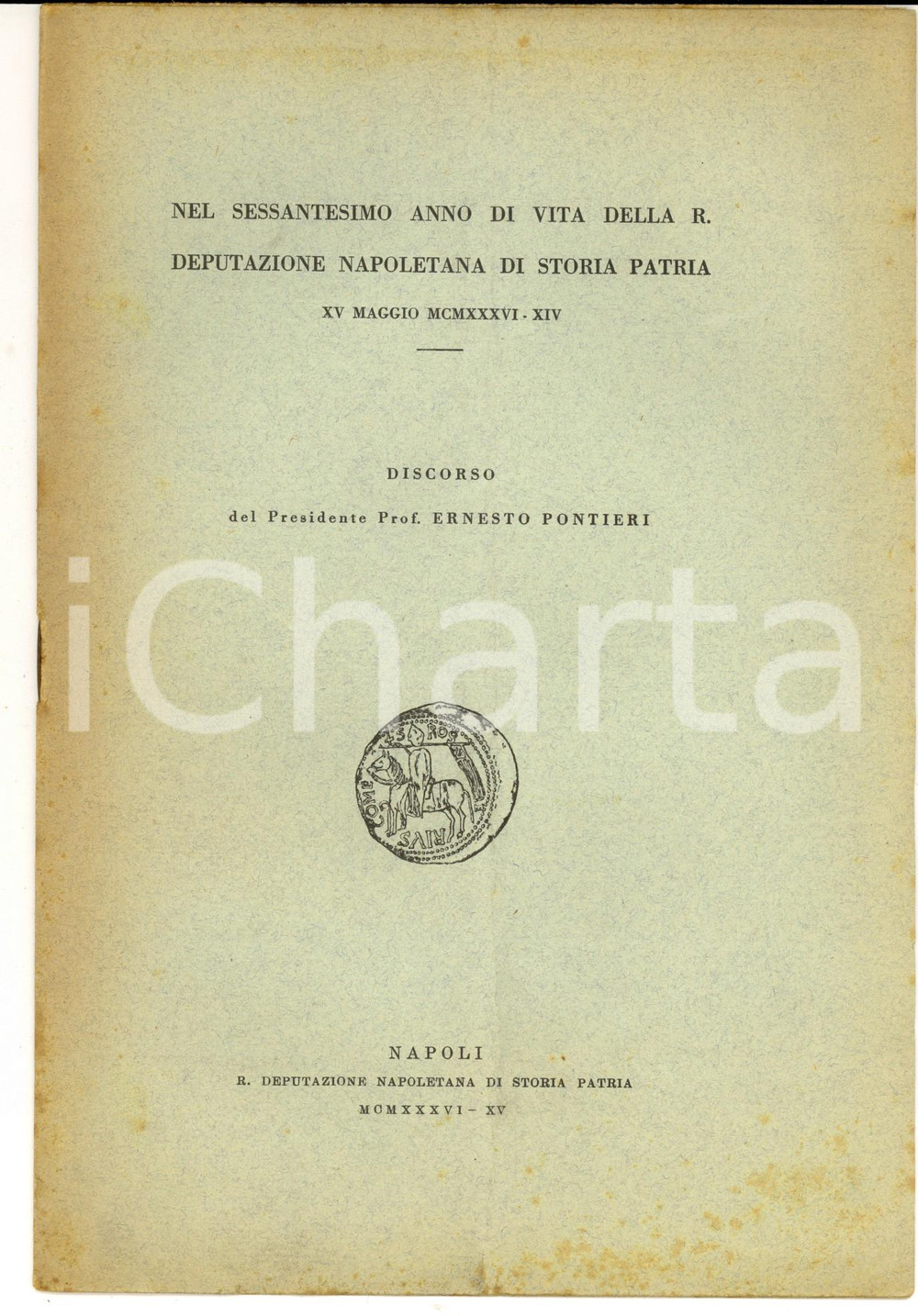 Libro, pubblicazione d epoca 1936 Ernesto PONTIERI Discorso 60Â° anno Deputazione Napoletana di Storia Patria 1