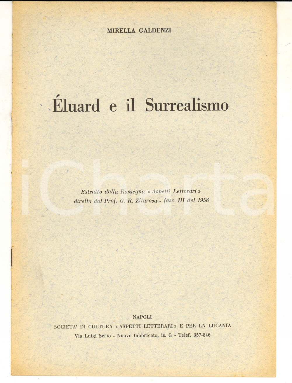 1958 Mirella GALDENZI Eluard e il Surrealismo *Estratto "Aspetti letterari"  CONDIZIONI: GPAGINE: 8        originale e autentica 1
