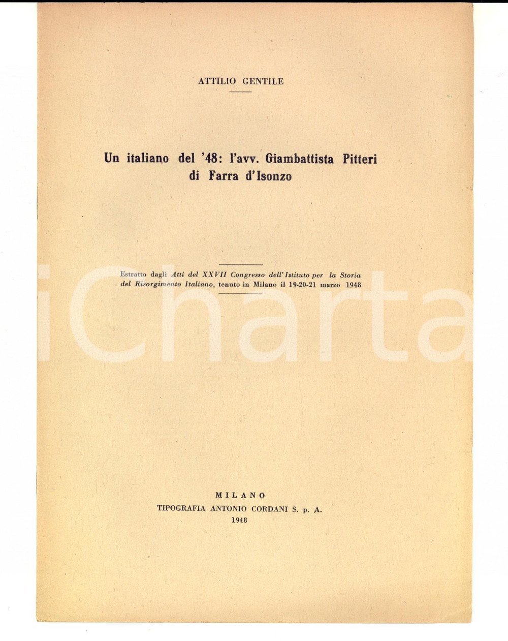 Libro, pubblicazione d epoca 1948 MILANO Attilio GENTILE L avv. Giambattista Pitteri di Farra d Isonzo 1