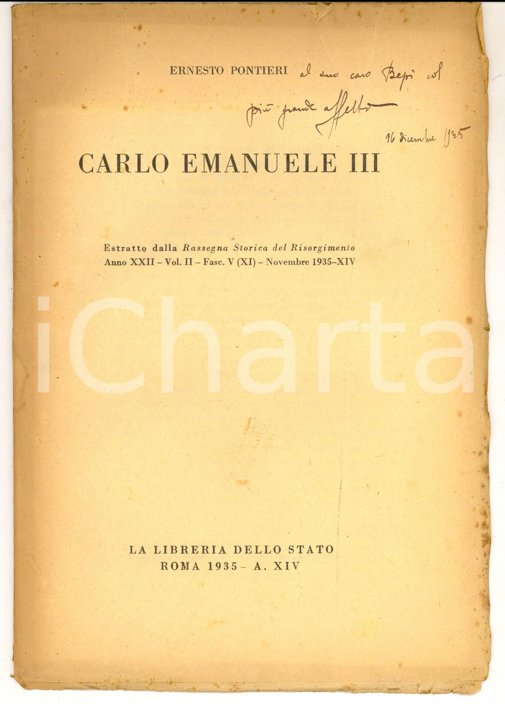 Libro, pubblicazione d epoca 1935 Ernesto PONTIERI Carlo Emanuele III Invio autografo RASSEGNA STORICA 1