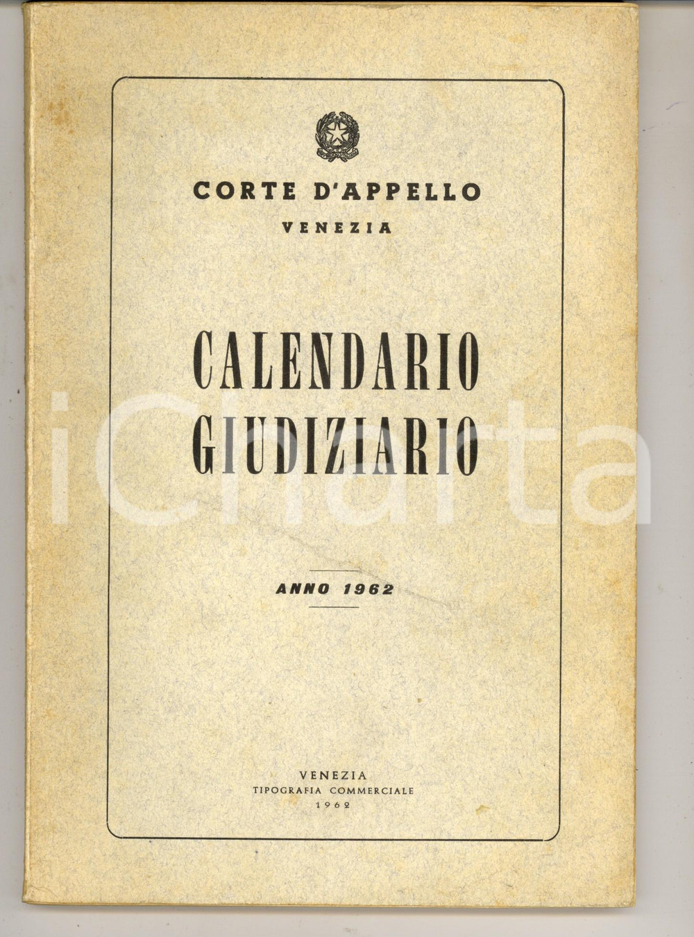 Libro, pubblicazione d epoca 1962 CORTE D APPELLO VENEZIA Calendario giudiziario Pubblicazione 158 pp. 1
