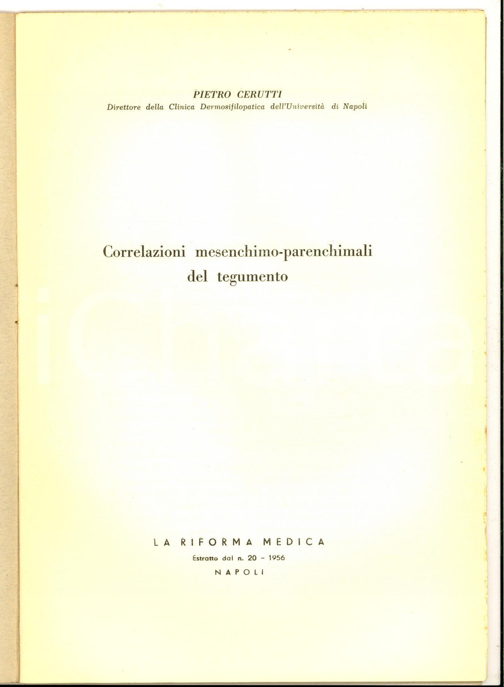 Libro, pubblicazione d epoca 1956 Pietro CERUTTI Correlazioni mesenchimoparenchimali del tegumento AUTOGRAFO 1