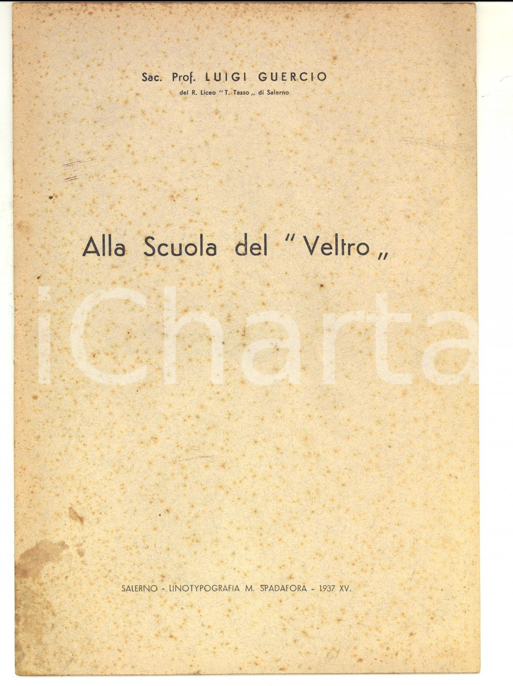 Libro, pubblicazione d epoca 1937 SALERNO Luigi GUERCIO Alla scuola del Veltro Tip. SPADAFORA 18 pp. 1