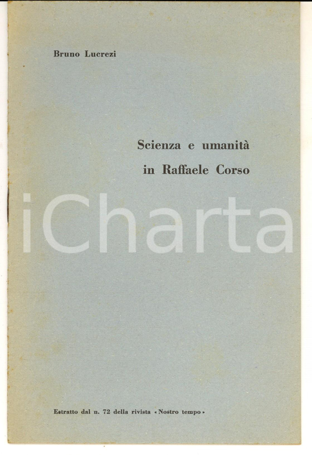Libro, pubblicazione d epoca 1950 ca Bruno LUCREZI Scienza e umanità in Raffaele Corso Nostro tempo 12 pp. 1