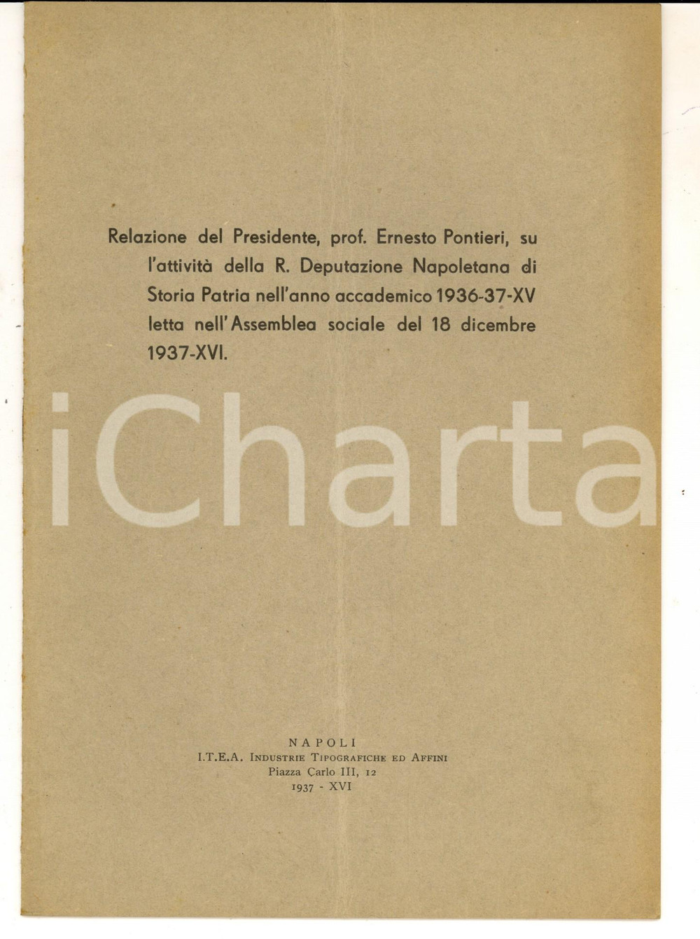 Libro, pubblicazione d epoca 1937 Ernesto PONTIERI Relazione su Regia Deputazione Napoletana Storia Patria 1