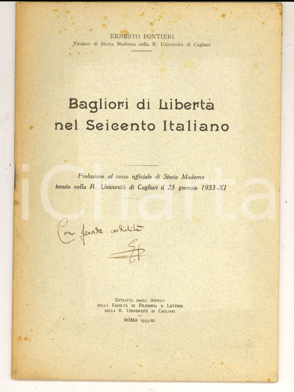 Libro, pubblicazione d epoca 1933 Ernesto PONTIERI Bagliori di libertÃ  nel Seicento Invio autografo 1