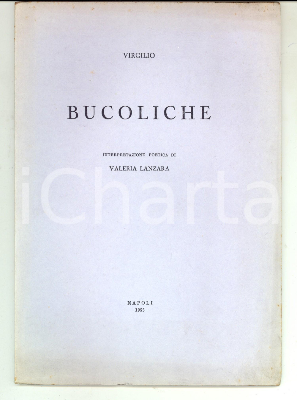 Libro, pubblicazione d epoca 1955 VIRGILIO Bucoliche  interpretazione di Valeria LANZARA NAPOLI 48 pp. 1