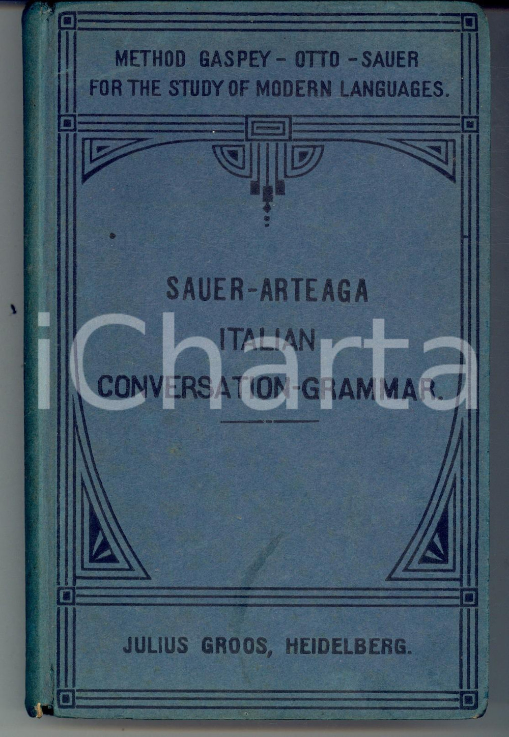 Libro, pubblicazione d epoca 1923 Ch. M. SAUER Pietro MONTI Italian conversationgrammar 17th edition ARTEAGA 1