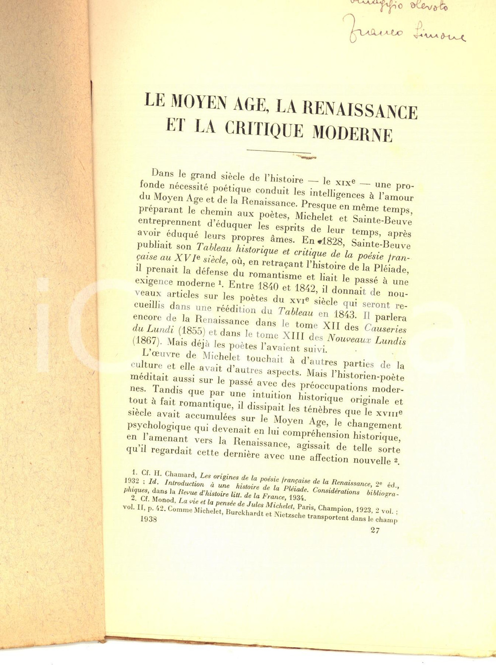 Libro, pubblicazione d epoca 1938 Franco SIMONE Le Moyen Age, la Renaissance et la critique moderne AUTOGRAFO 1