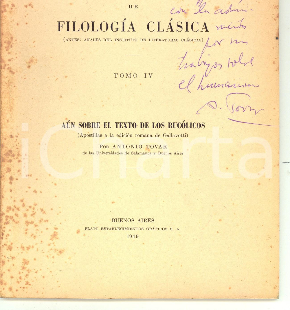 Libro, pubblicazione d epoca 1949 Antonio TOVAR Aun sobre el texto de los bucolicos Invio AUTOGRAFO 1