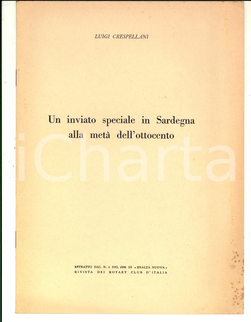 Libro, pubblicazione d epoca 1958 Luigi CRESPELLANI Un inviato speciale in Sardegna  Padre Antonio BRESCIANI 1