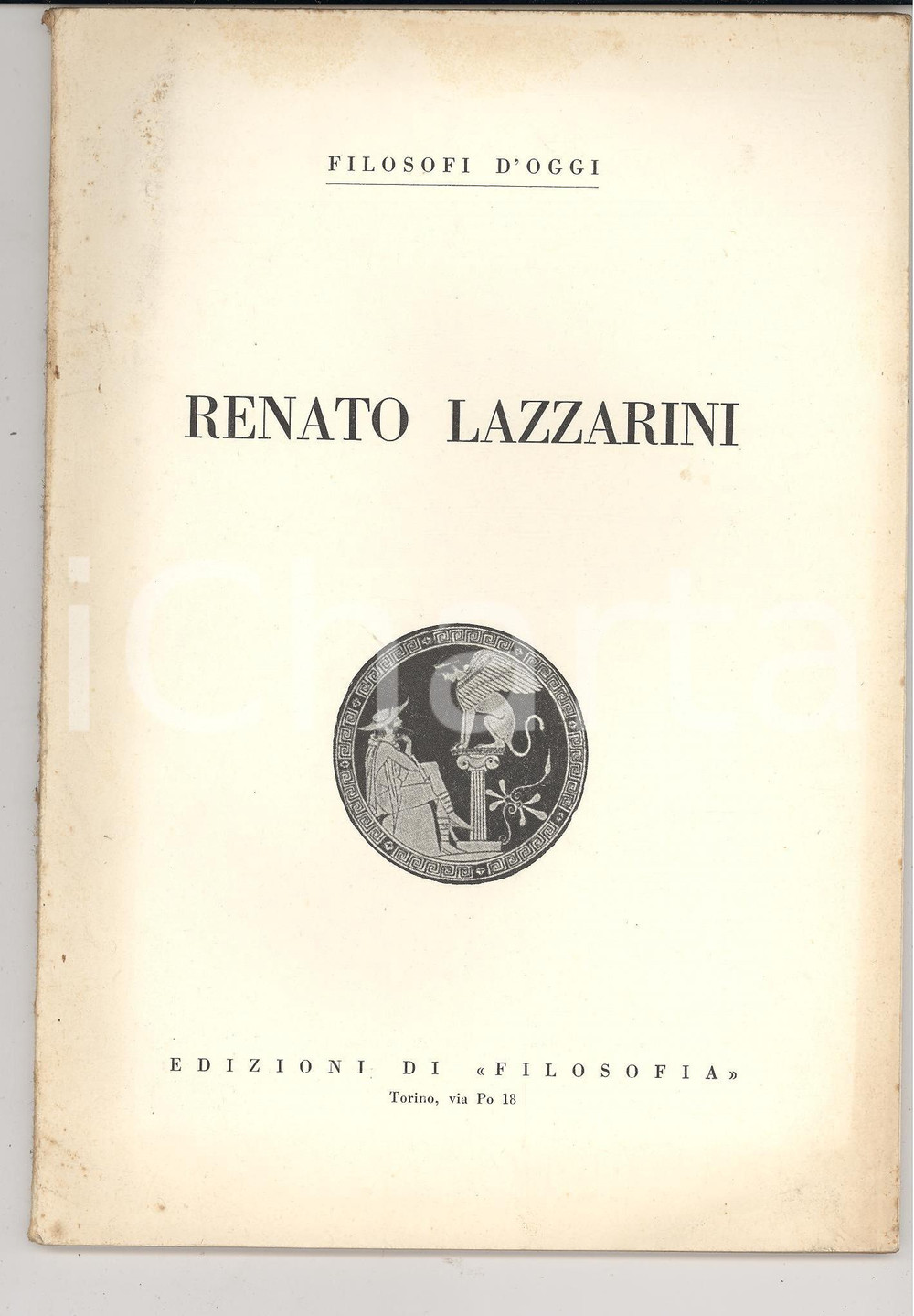 Libro, pubblicazione d epoca 1963 MOSCHETTI  ROSSI  POLATO Filosofi d oggi  Renato LAZZARINI Monografia 1