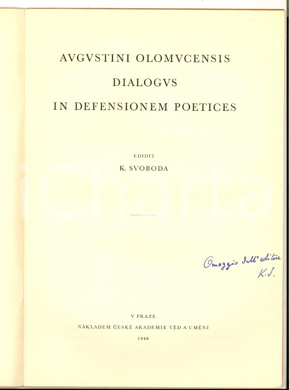 Libro, pubblicazione d epoca 1948 Karel SVOBODA Augustini Olomucensis dialogus in defensionem poetices 1