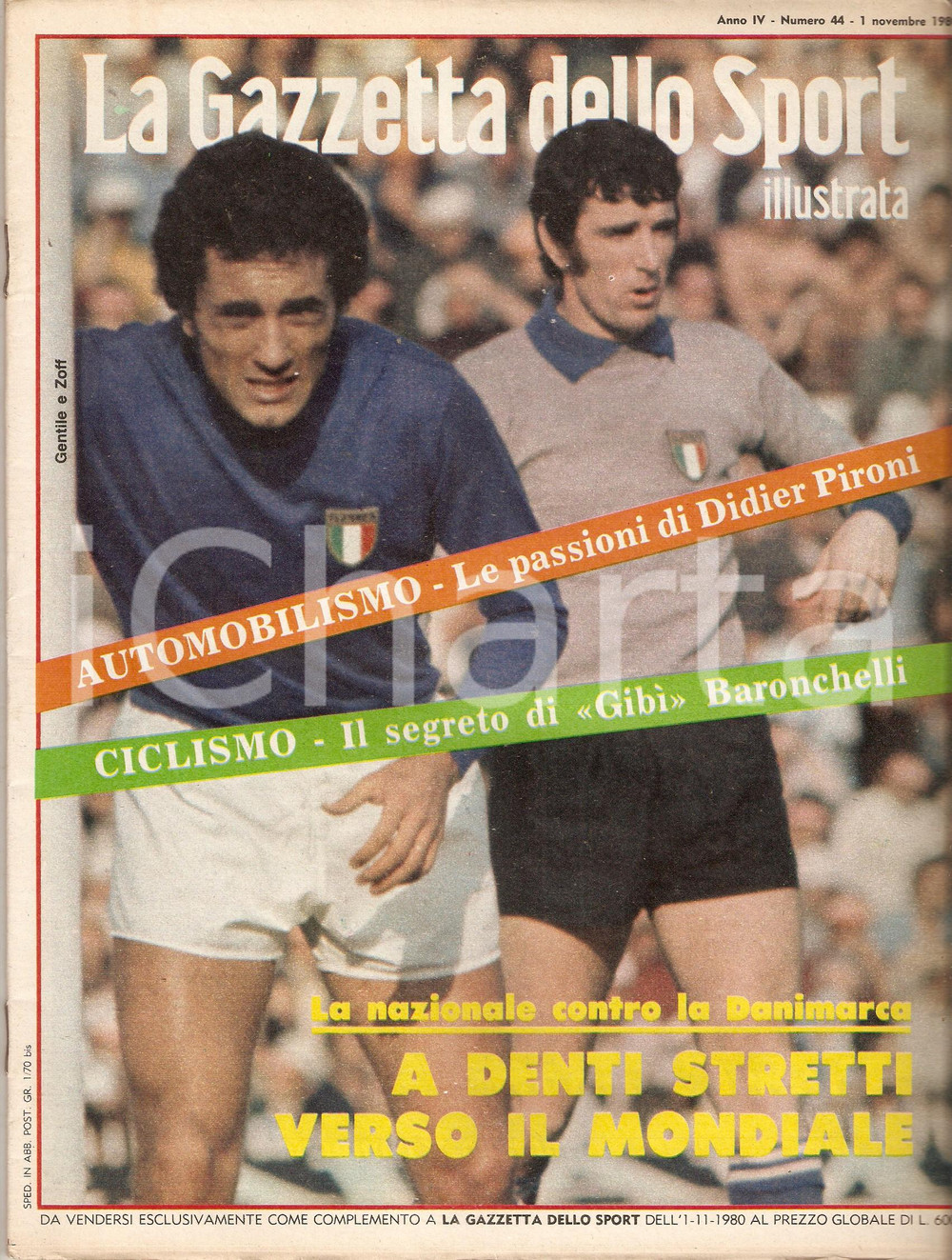 Giornale, rivista storica 1980 GAZZETTA DELLO SPORT ILLUSTRATA Dino ZOFF Claudio GENTILE Rivista n.44 1