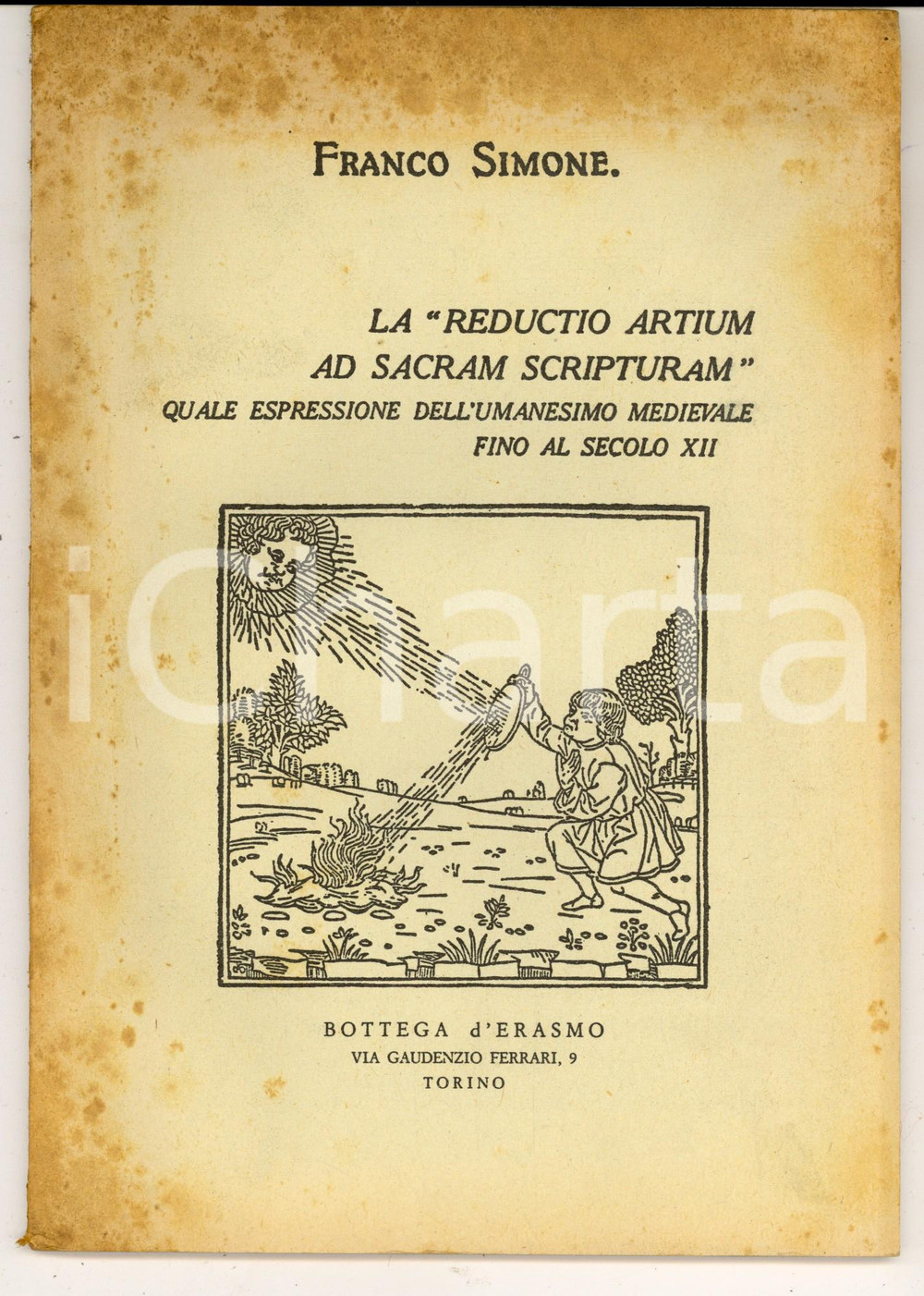 Libro, pubblicazione d epoca 1949 Franco SIMONE La Reductio artium ad Sacram Scripturam Bottega d Erasmo 1